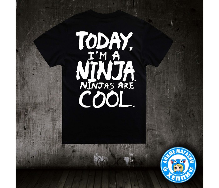 Футболка Today, i'm a ninja. 35524182